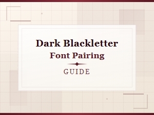 Dark Blackletter Font Pairing Guide for Stunning Calligraphy Designs