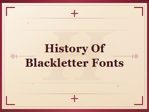 Free Gothic Font Downloads – History of Blackletter Fonts and Origins